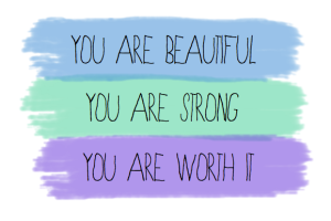 You-Are-Beautiful-and-strong-and-worth-it